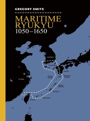 cover image of Maritime Ryukyu, 1050–1650